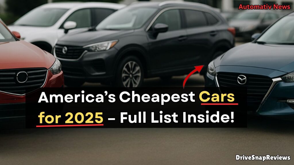 America’s Cheapest Cars for 2025
